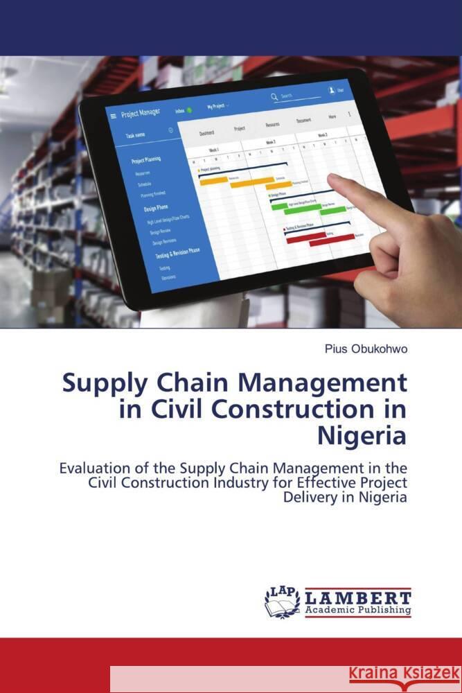 Supply Chain Management in Civil Construction in Nigeria Obukohwo, Pius 9786207455614