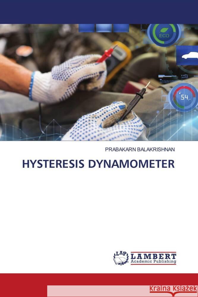 HYSTERESIS DYNAMOMETER BALAKRISHNAN, PRABAKARN 9786207456512