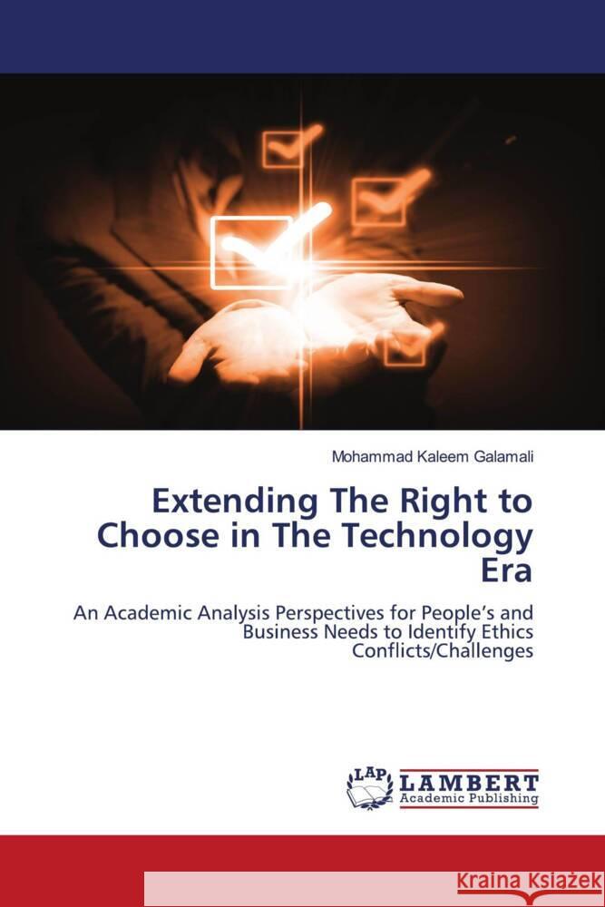 Extending The Right to Choose in The Technology Era Mohammad Kaleem Galamali 9786207457274 LAP Lambert Academic Publishing