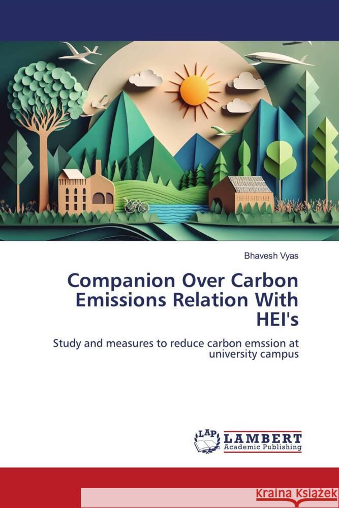 Companion Over Carbon Emissions Relation With HEI's Vyas, Bhavesh 9786207457793