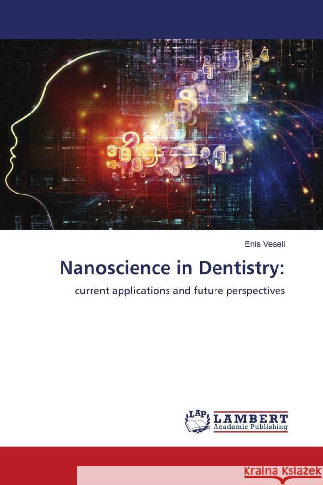 Nanoscience in Dentistry Enis Veseli 9786207458028