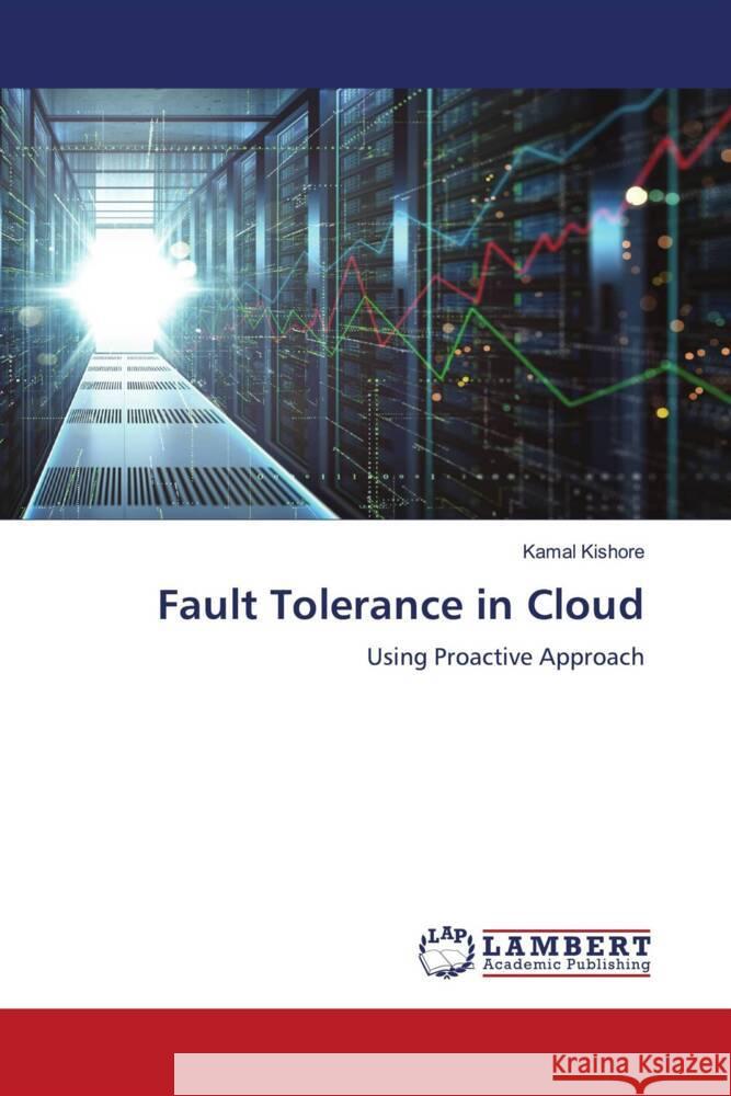 Fault Tolerance in Cloud Kishore, Kamal 9786207458806