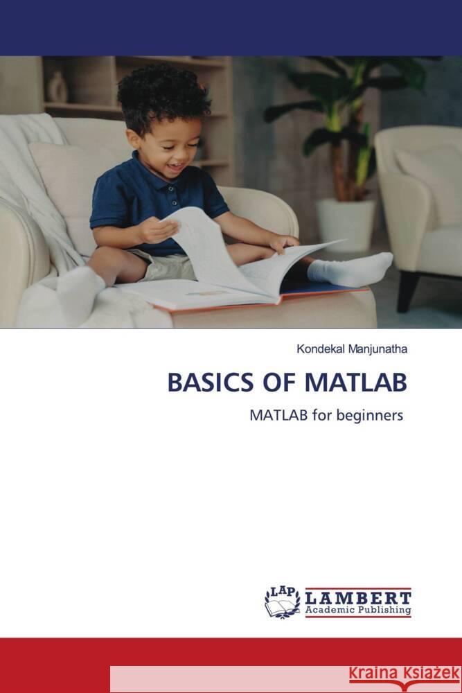 Basics of MATLAB Kondekal Manjunatha 9786207460274