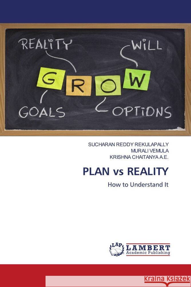 PLAN vs REALITY Sucharan Reddy Rekulapally Murali Vemula Krishna Chaitanya A 9786207460335