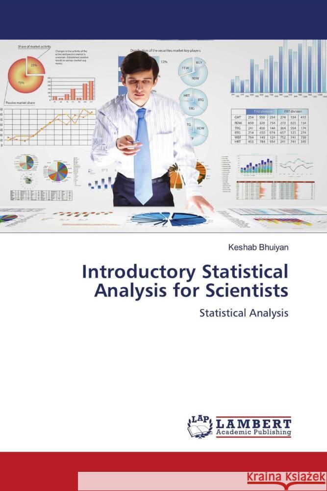 Introductory Statistical Analysis for Scientists Keshab Bhuiyan 9786207461226