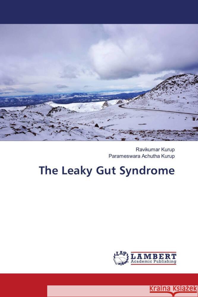 The Leaky Gut Syndrome Kurup, Ravikumar, Achutha Kurup, Parameswara 9786207461868