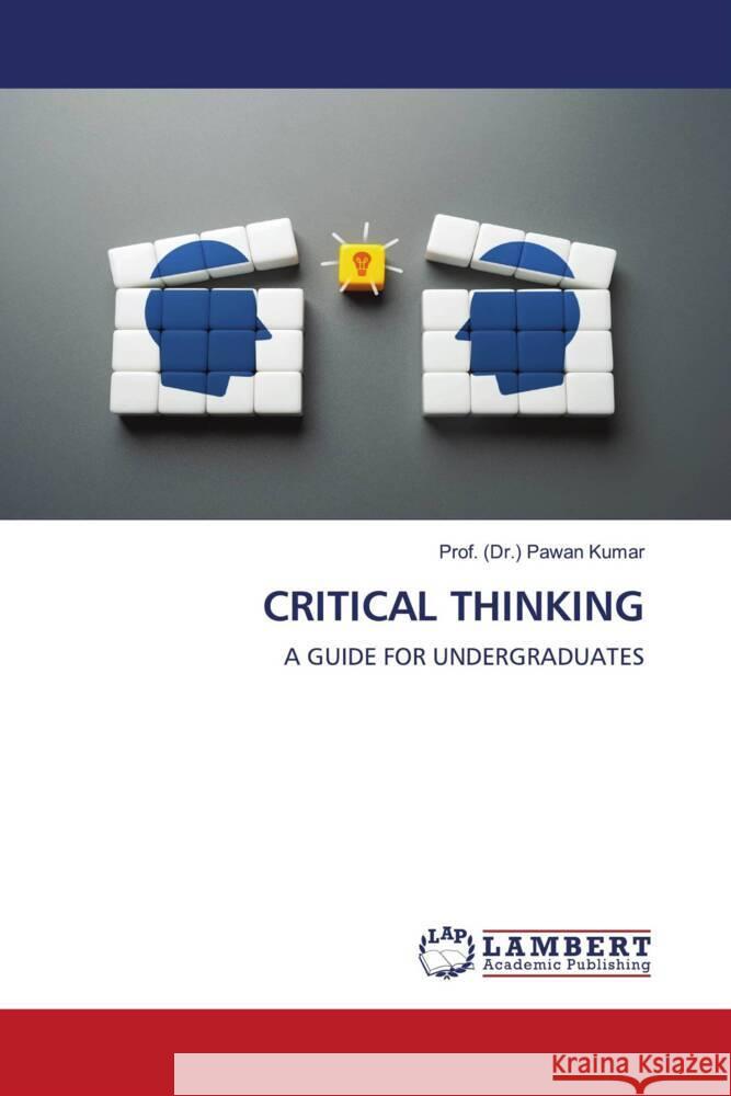 Critical Thinking Prof (Dr ). Pawan Kumar 9786207462520 LAP Lambert Academic Publishing