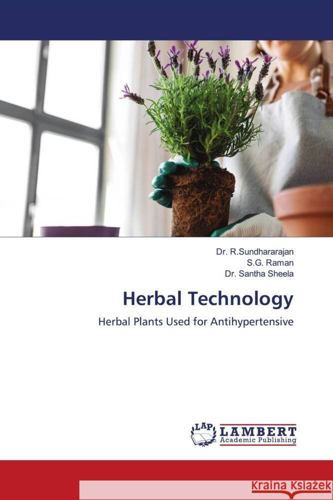 Herbal Technology R. Sundhararajan                         S. G. Raman Santha Sheela 9786207463671