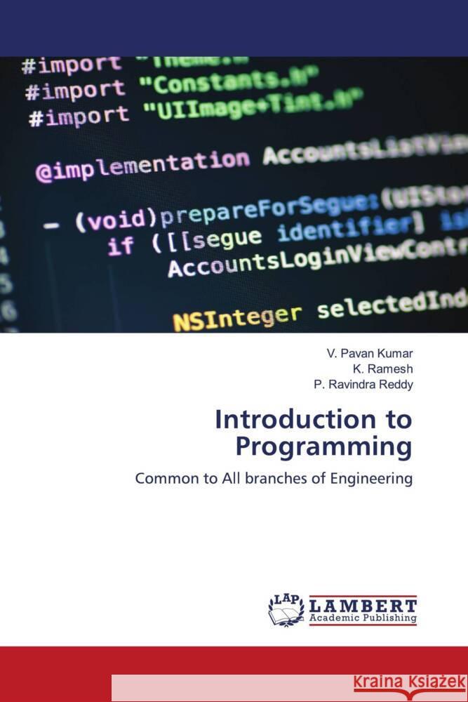 Introduction to Programming V. Pava K. Ramesh P. Ravindr 9786207464326 LAP Lambert Academic Publishing