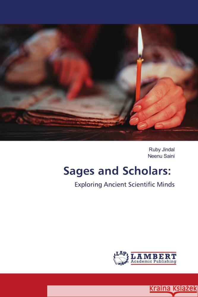 Sages and Scholars Ruby Jindal Neenu Saini 9786207464401 LAP Lambert Academic Publishing