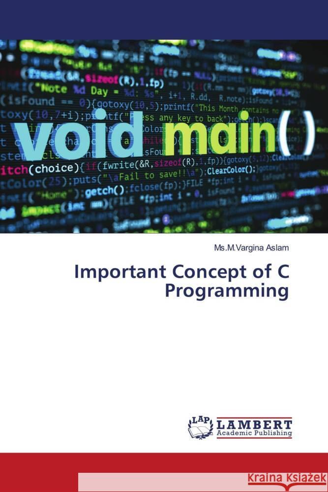 Important Concept of C Programming MS M. Vargina Aslam 9786207465378