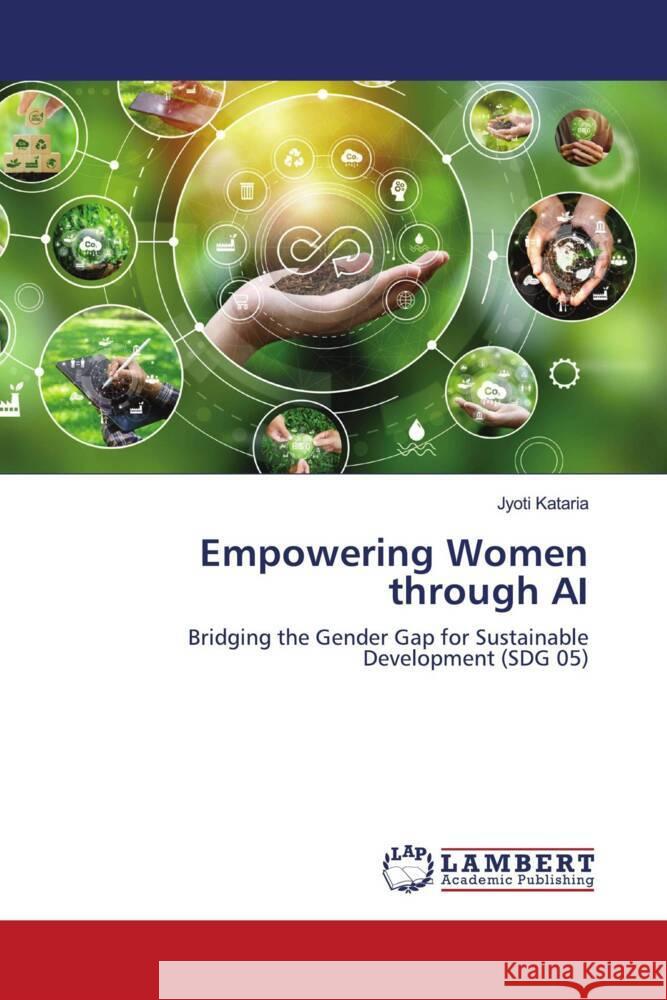 Empowering Women through AI Jyoti Kataria 9786207465491