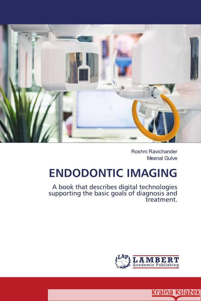 Endodontic Imaging Roshni Ravichander Meenal Gulve 9786207465637