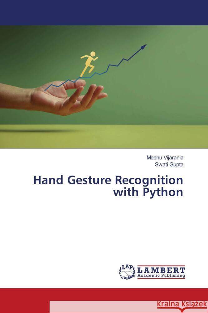 Hand Gesture Recognition with Python Meenu Vijarania Swati Gupta 9786207465873