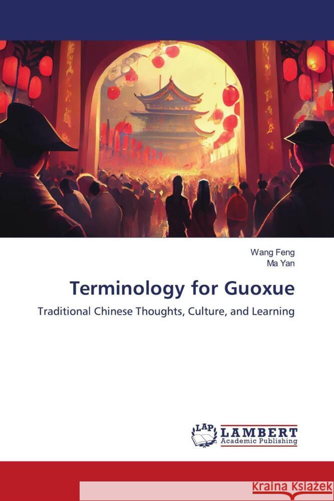 Terminology for Guoxue Wang Feng Ma Yan 9786207466269 LAP Lambert Academic Publishing