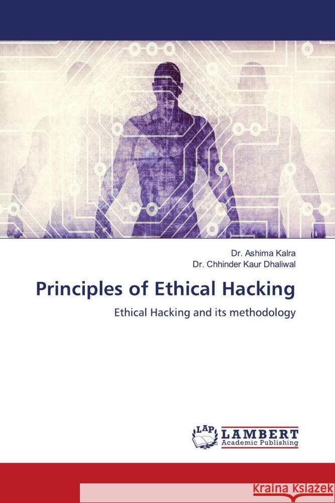 Principles of Ethical Hacking Ashima Kalra Chhinder Kaur Dhaliwal 9786207466658