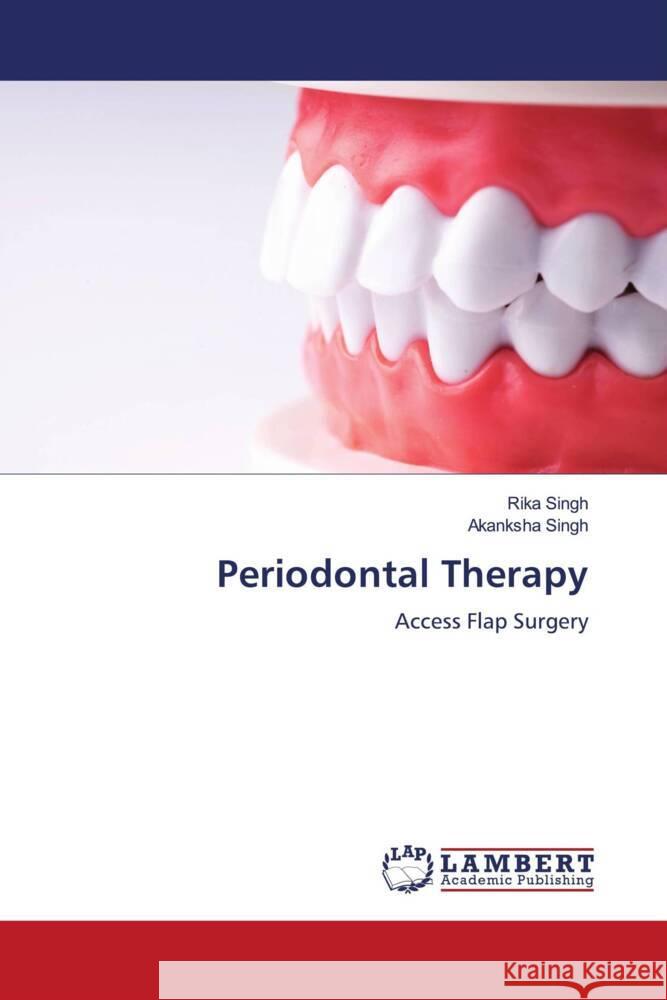 Periodontal Therapy Rika Singh Akanksha Singh 9786207467389