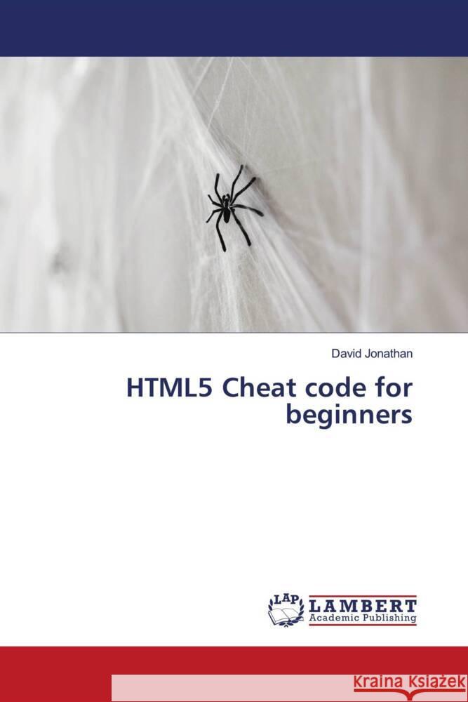 HTML5 Cheat code for beginners David Jonathan 9786207468522