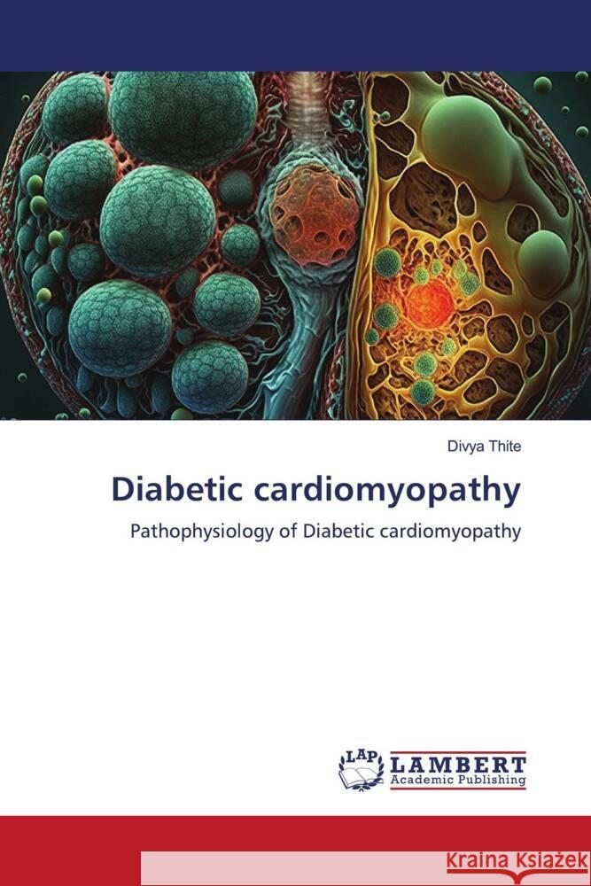 Diabetic cardiomyopathy Divya Thite 9786207468782