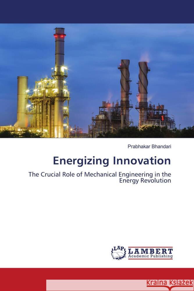 Energizing Innovation Prabhakar Bhandari 9786207469666