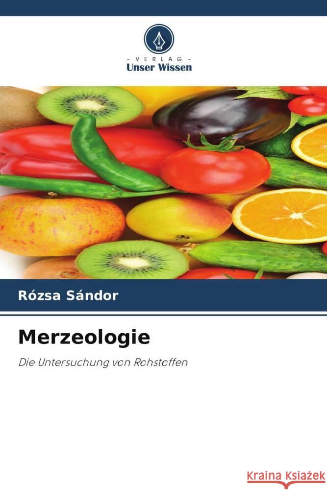 Merzeologie Sándor, Rózsa 9786207470259