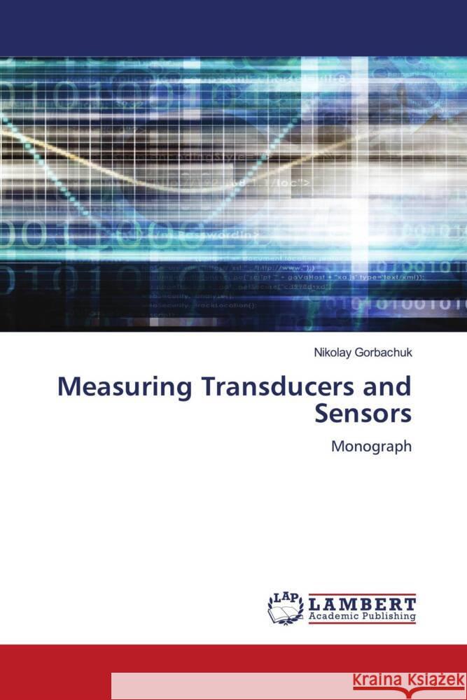 Measuring Transducers and Sensors Nikolay Gorbachuk 9786207470570