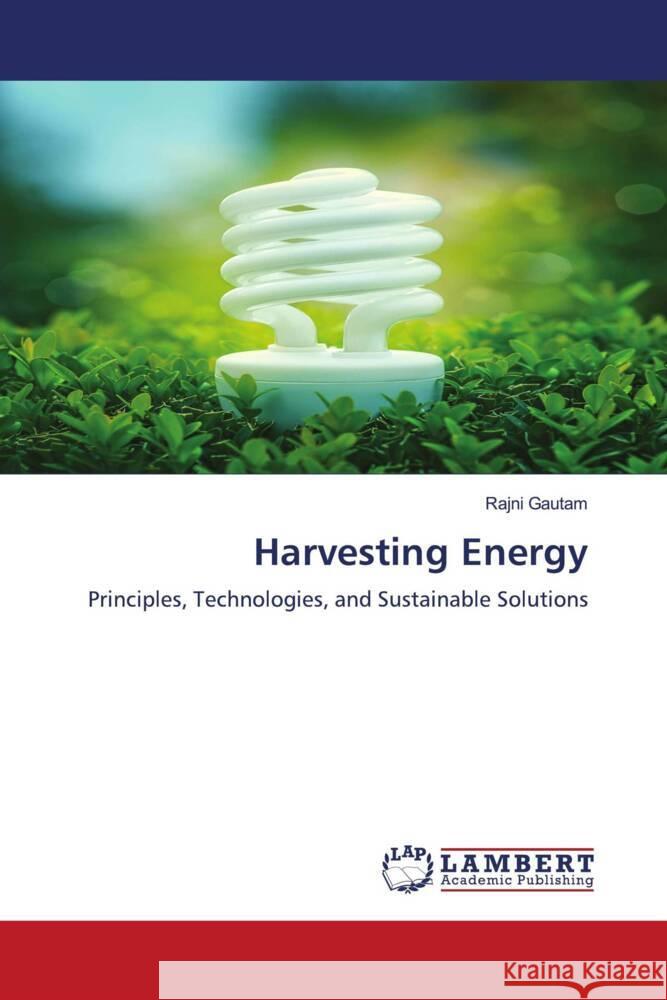 Harvesting Energy Rajni Gautam 9786207471515