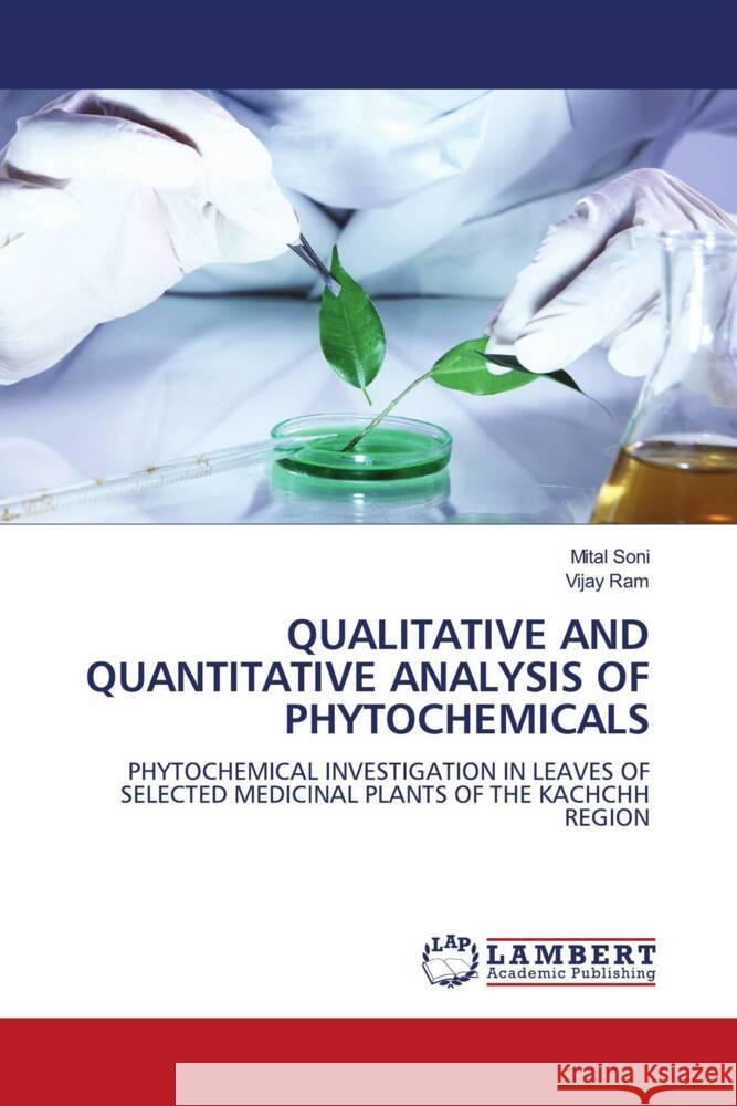 Qualitative and Quantitative Analysis of Phytochemicals Mital Soni Vijay Ram 9786207473328 LAP Lambert Academic Publishing