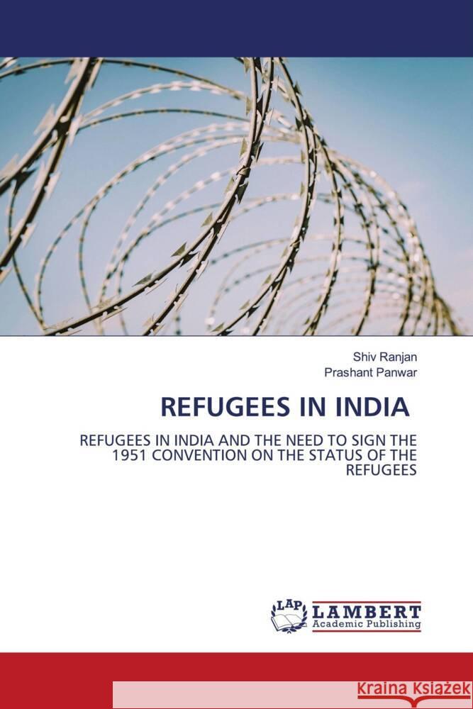 Refugees in India Shiv Ranjan Prashant Panwar 9786207474882