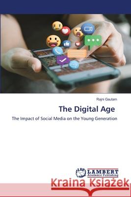 The Digital Age Rajni Gautam 9786207475469 LAP Lambert Academic Publishing