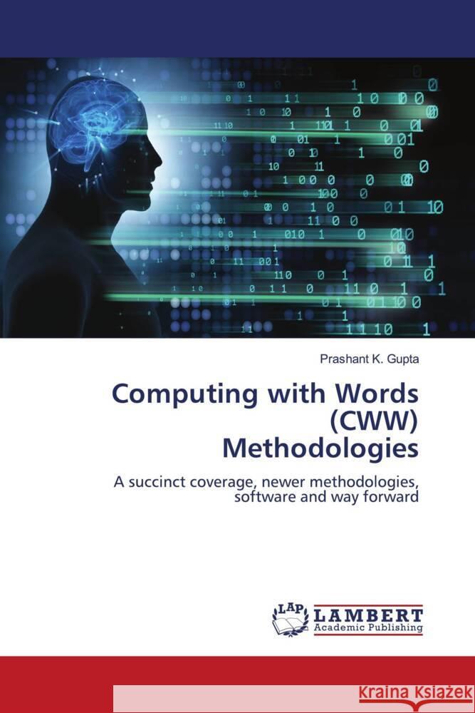 Computing with Words (CWW) Methodologies Prashant K. Gupta 9786207476220