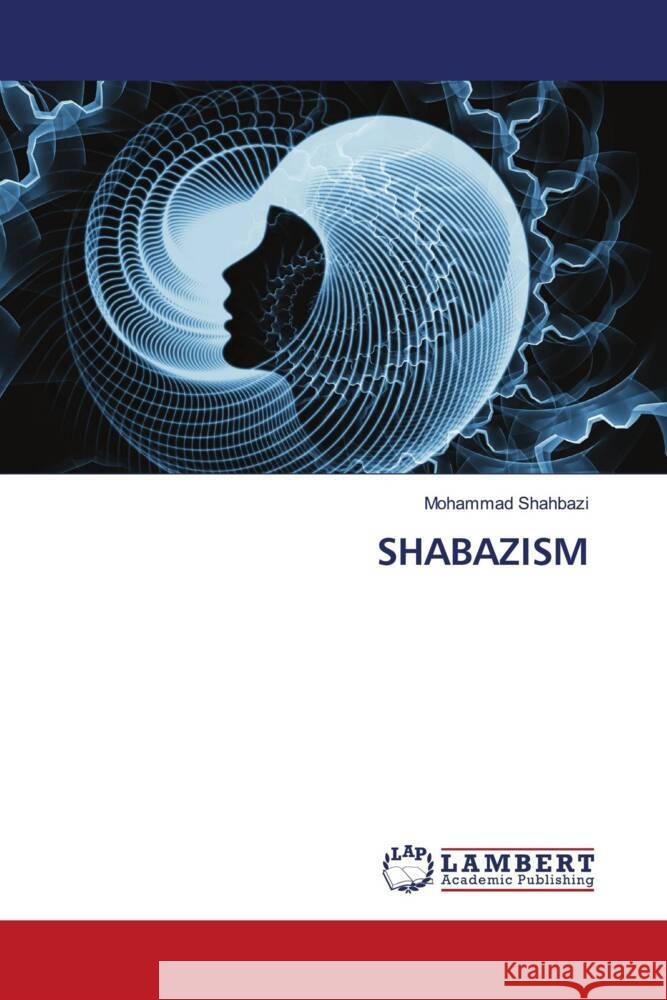 SHABAZISM Shahbazi, Mohammad 9786207476329