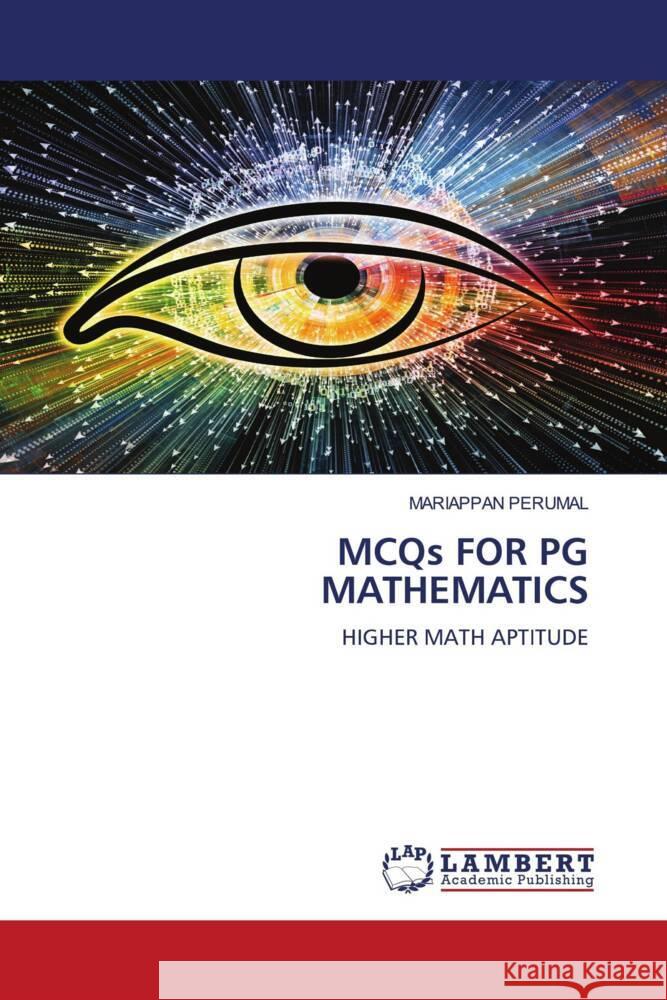 MCQs FOR PG MATHEMATICS Mariappan Perumal 9786207477029