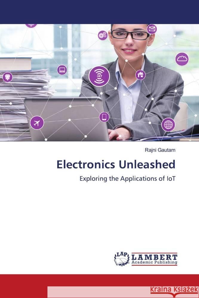 Electronics Unleashed Rajni Gautam 9786207477418