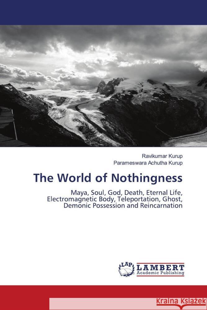 The World of Nothingness Ravikumar Kurup Parameswara Achuth 9786207477975 LAP Lambert Academic Publishing