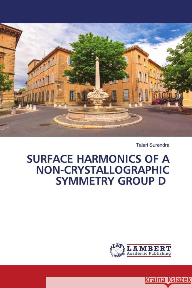 Surface Harmonics of a Non-Crystallographic Symmetry Group D Talari Surendra 9786207485406