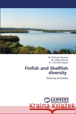 Finfish and Shellfish diversity Pothuraju Ramesh Lakkoju Nischal Tummala Suguna 9786207486007 LAP Lambert Academic Publishing