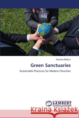 Green Sanctuaries Saortua Marbun 9786207487288 LAP Lambert Academic Publishing