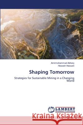 Shaping Tomorrow Amirmohammad Abhary Hossein Hassani 9786207487882