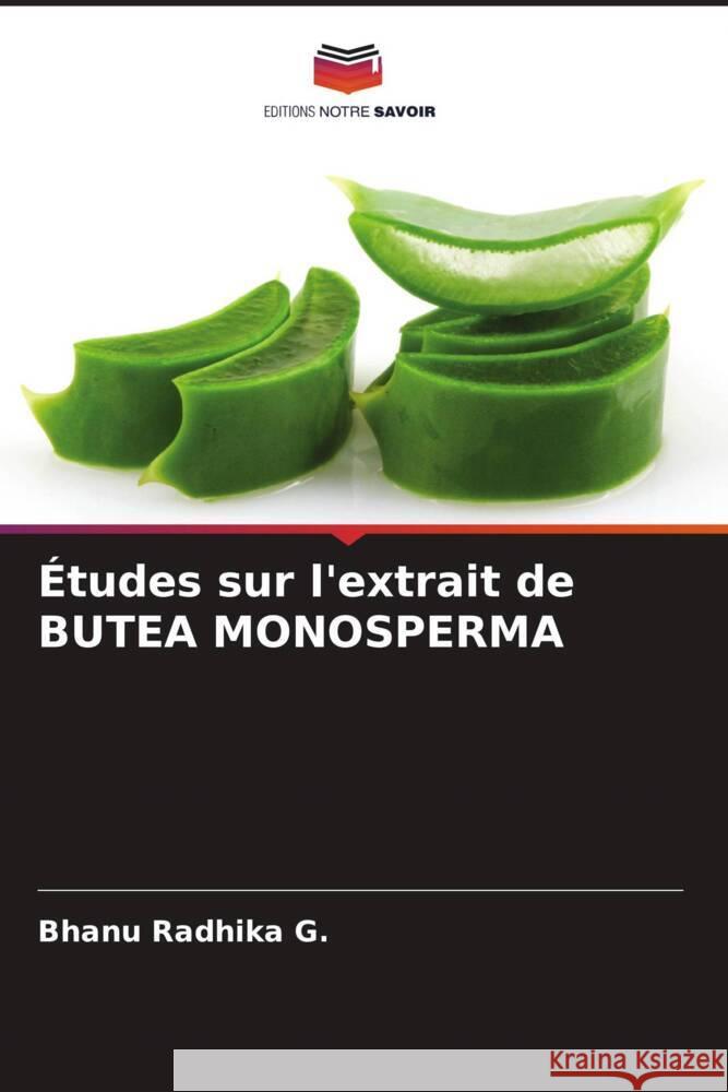 ?tudes sur l'extrait de BUTEA MONOSPERMA Bhanu Radhika G 9786207491438