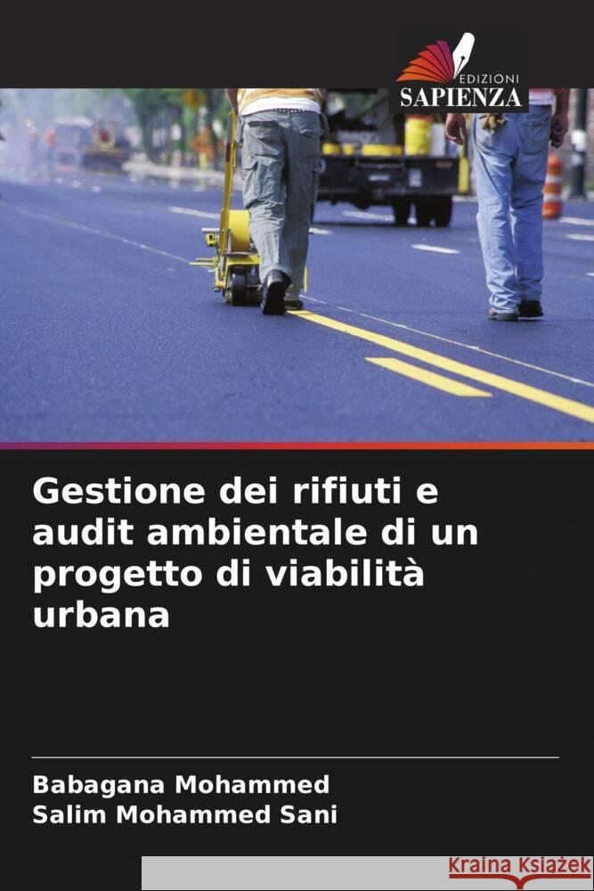 Gestione dei rifiuti e audit ambientale di un progetto di viabilit? urbana Babagana Mohammed Salim Mohamme 9786207497171