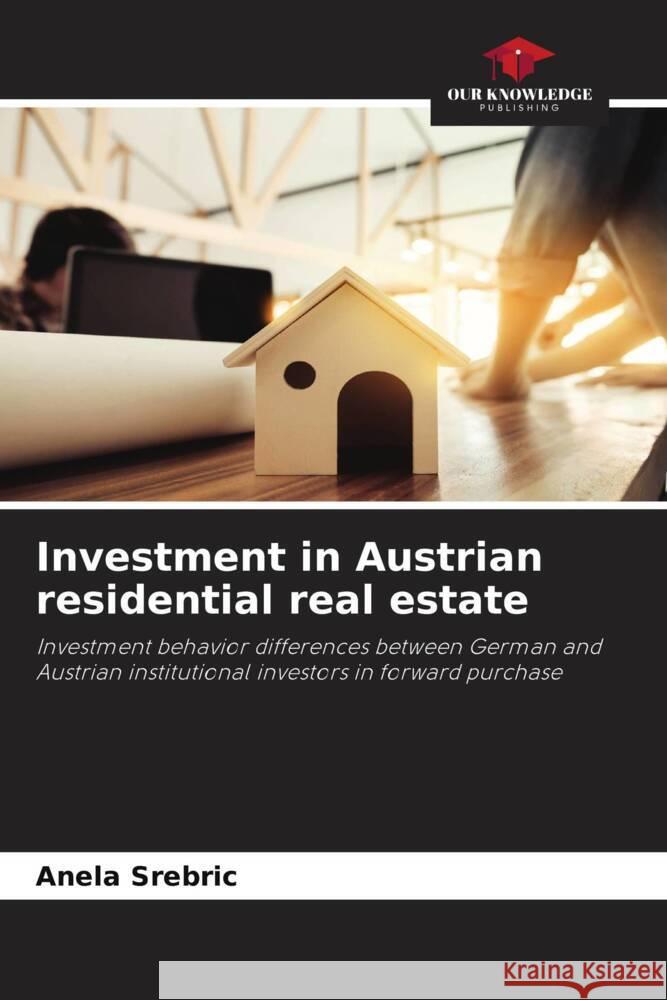 Investment in Austrian residential real estate Anela Srebric 9786207500390 Our Knowledge Publishing