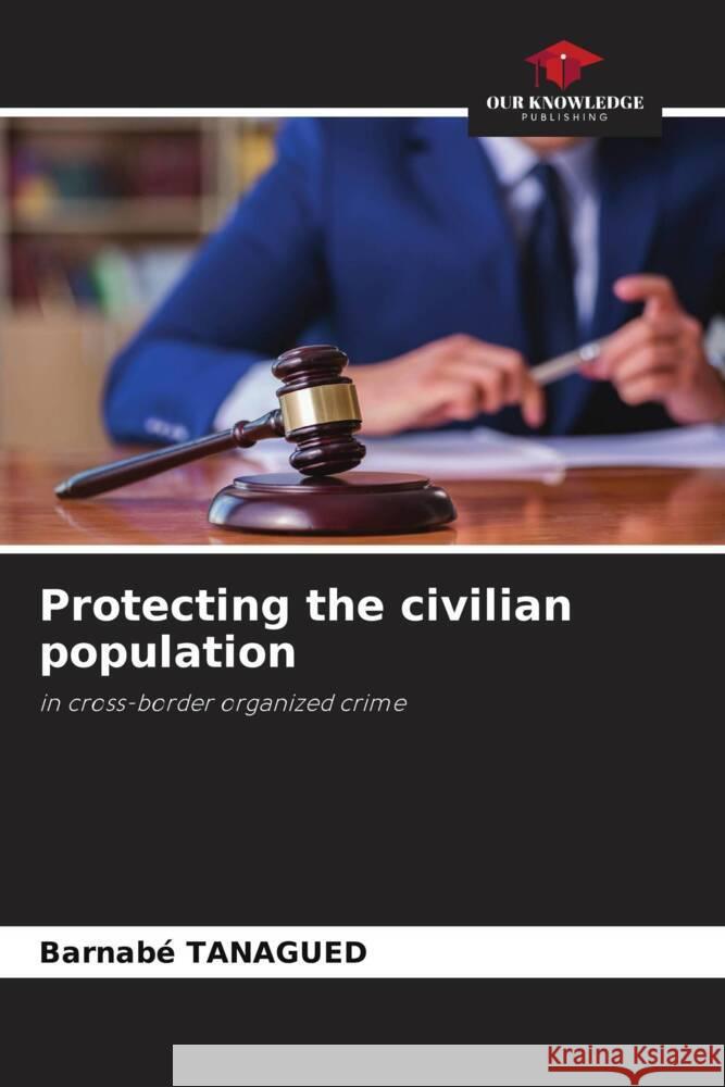 Protecting the civilian population Barnab? Tanagued 9786207503254