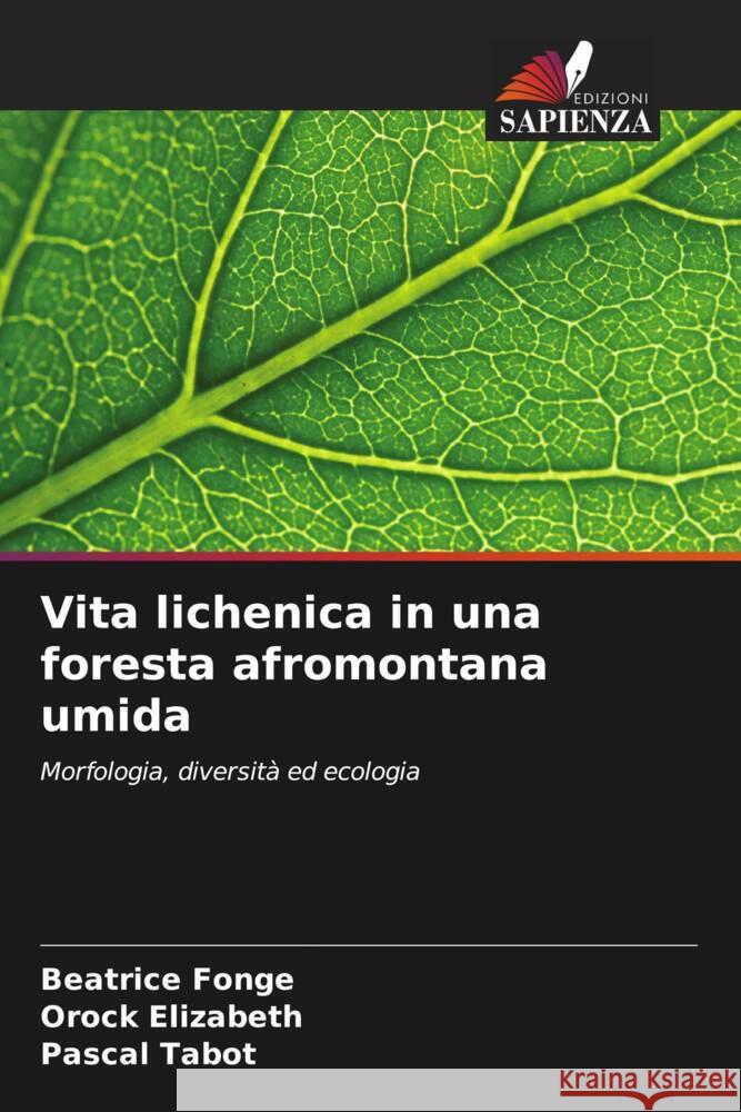 Vita lichenica in una foresta afromontana umida Beatrice Fonge Orock Elizabeth Pascal Tabot 9786207505548