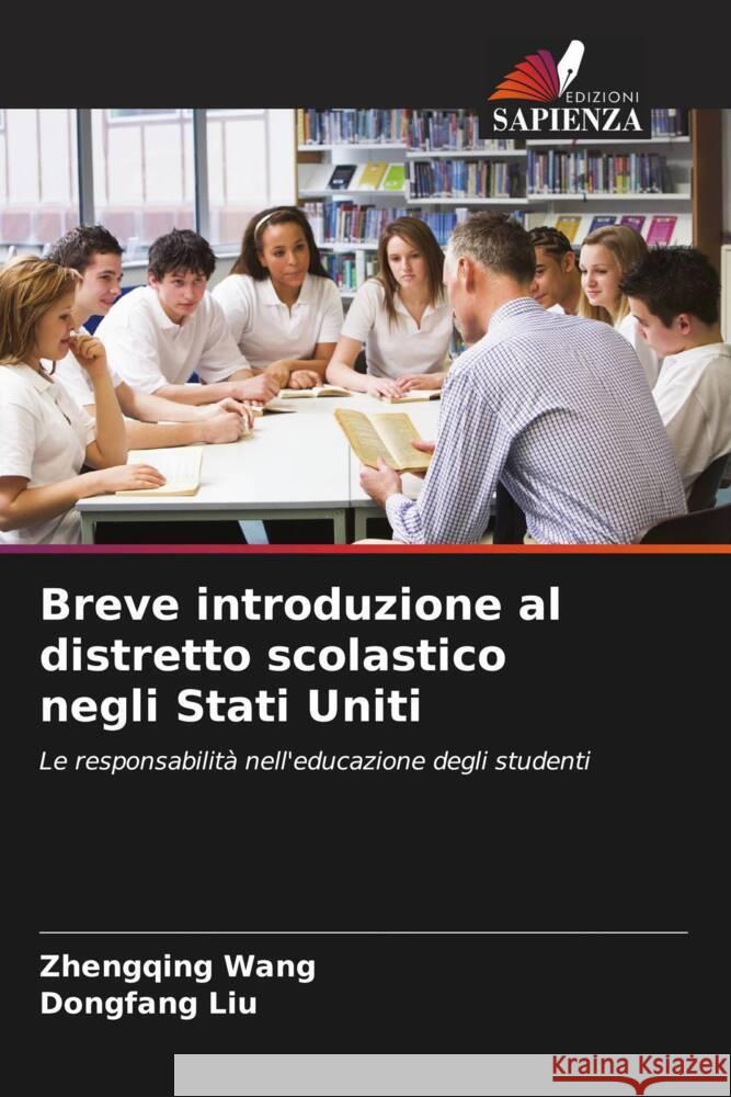 Breve introduzione al distretto scolastico negli Stati Uniti Zhengqing Wang Dongfang Liu 9786207506323