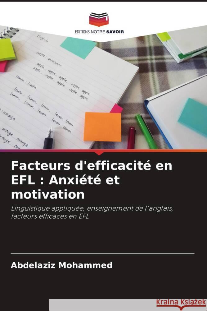 Facteurs d'efficacit? en EFL: Anxi?t? et motivation Abdelaziz Mohammed 9786207507641