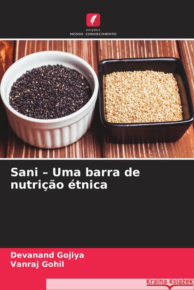 Sani - Uma barra de nutri??o ?tnica Devanand Gojiya Vanraj Gohil 9786207507962