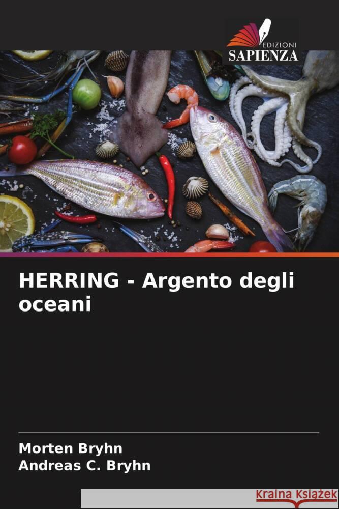 HERRING - Argento degli oceani Morten Bryhn Andreas C 9786207508594