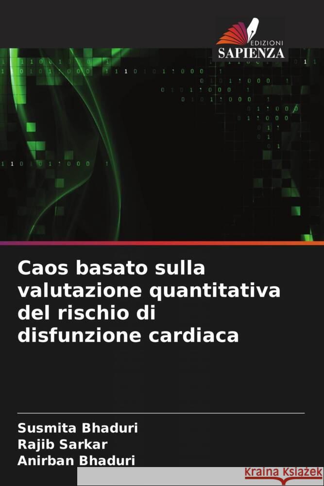 Caos basato sulla valutazione quantitativa del rischio di disfunzione cardiaca Susmita Bhaduri Rajib Sarkar Anirban Bhaduri 9786207509539