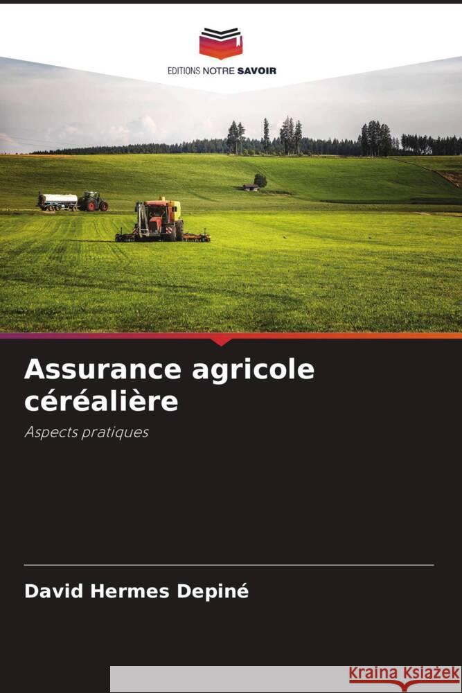 Assurance agricole c?r?ali?re David Hermes Depin? 9786207510887 Editions Notre Savoir